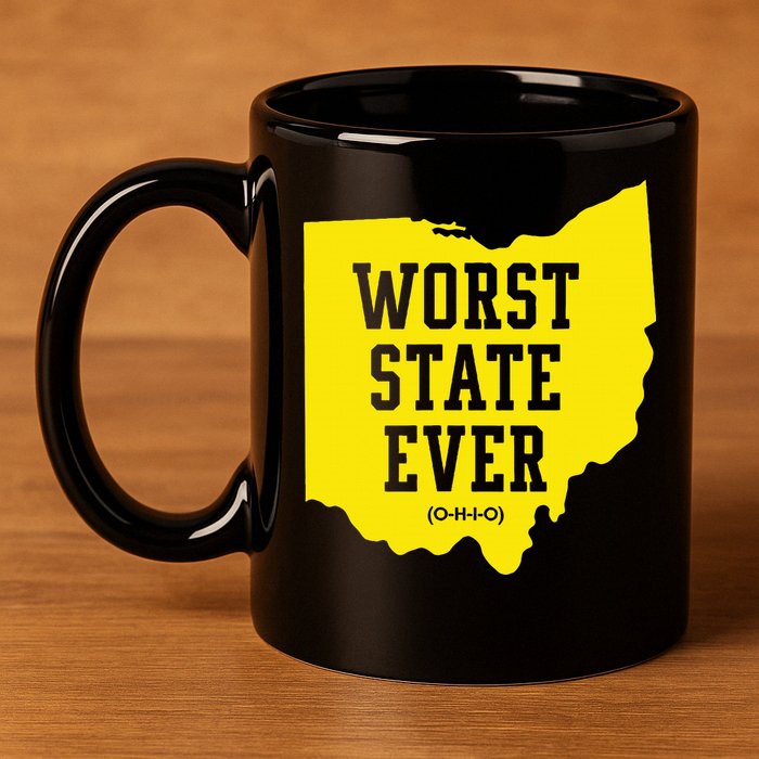 Worst State Ever Ohio 11oz C Handle Ceramic Mug