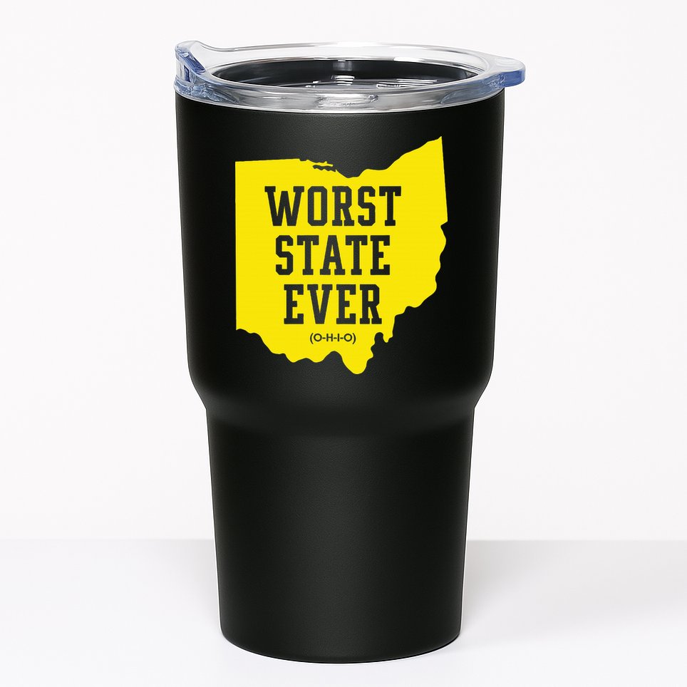 Worst State Ever Ohio Tumbler