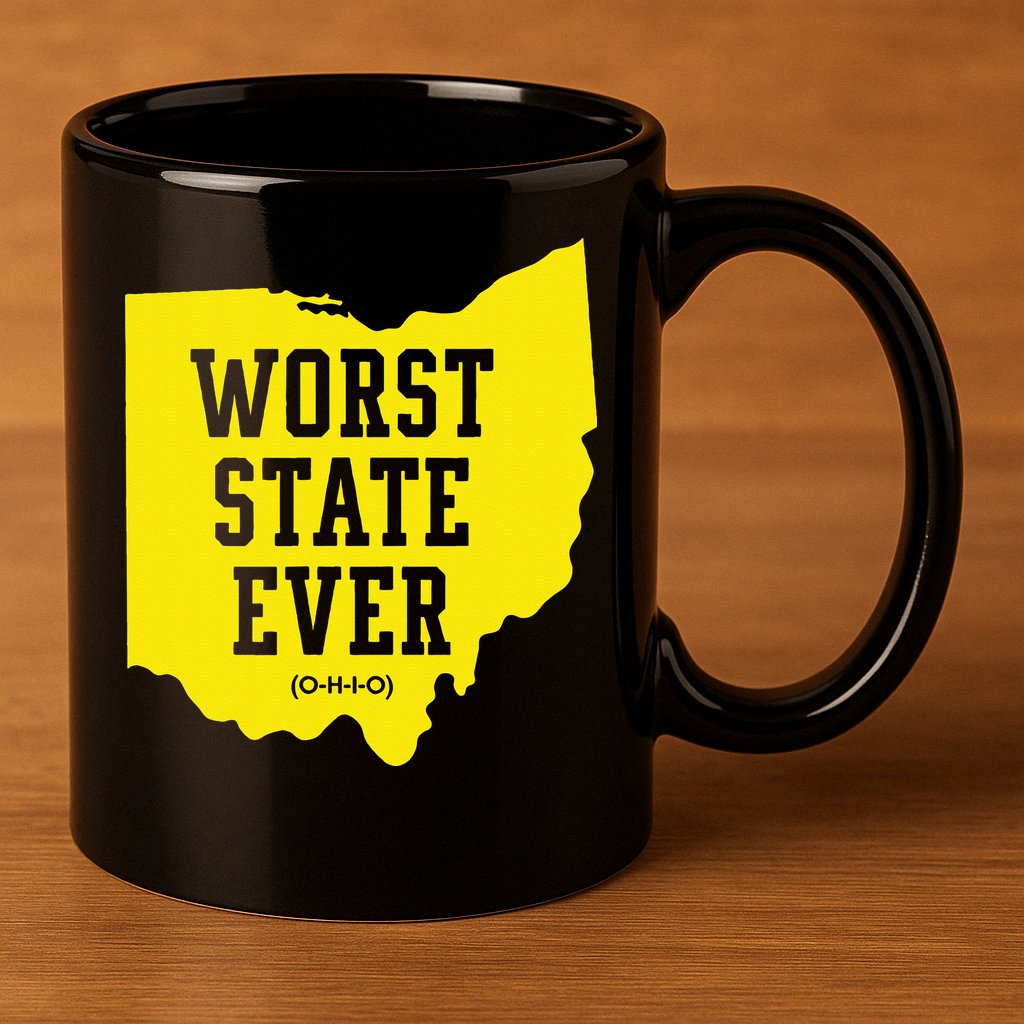 Worst State Ever Ohio 11oz C Handle Ceramic Mug