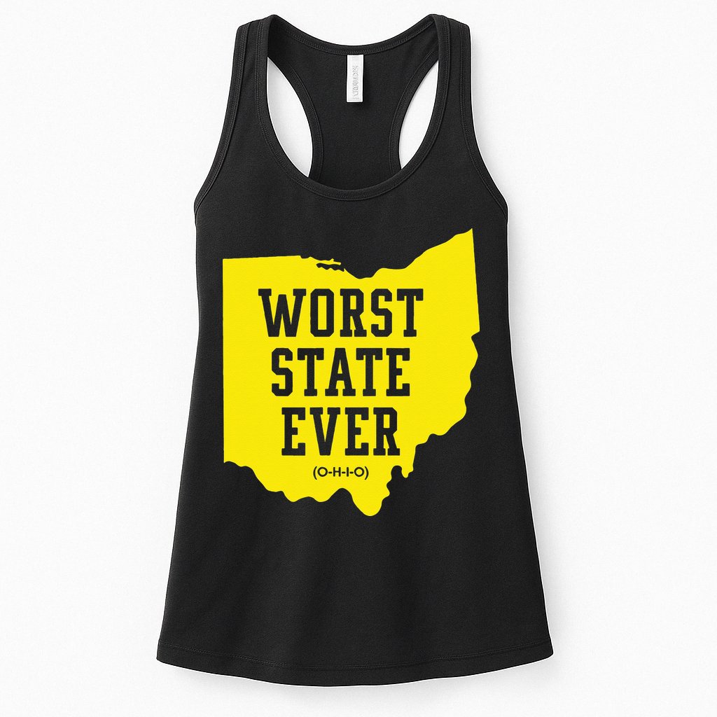 Worst State Ever Ohio Womens Tank Top