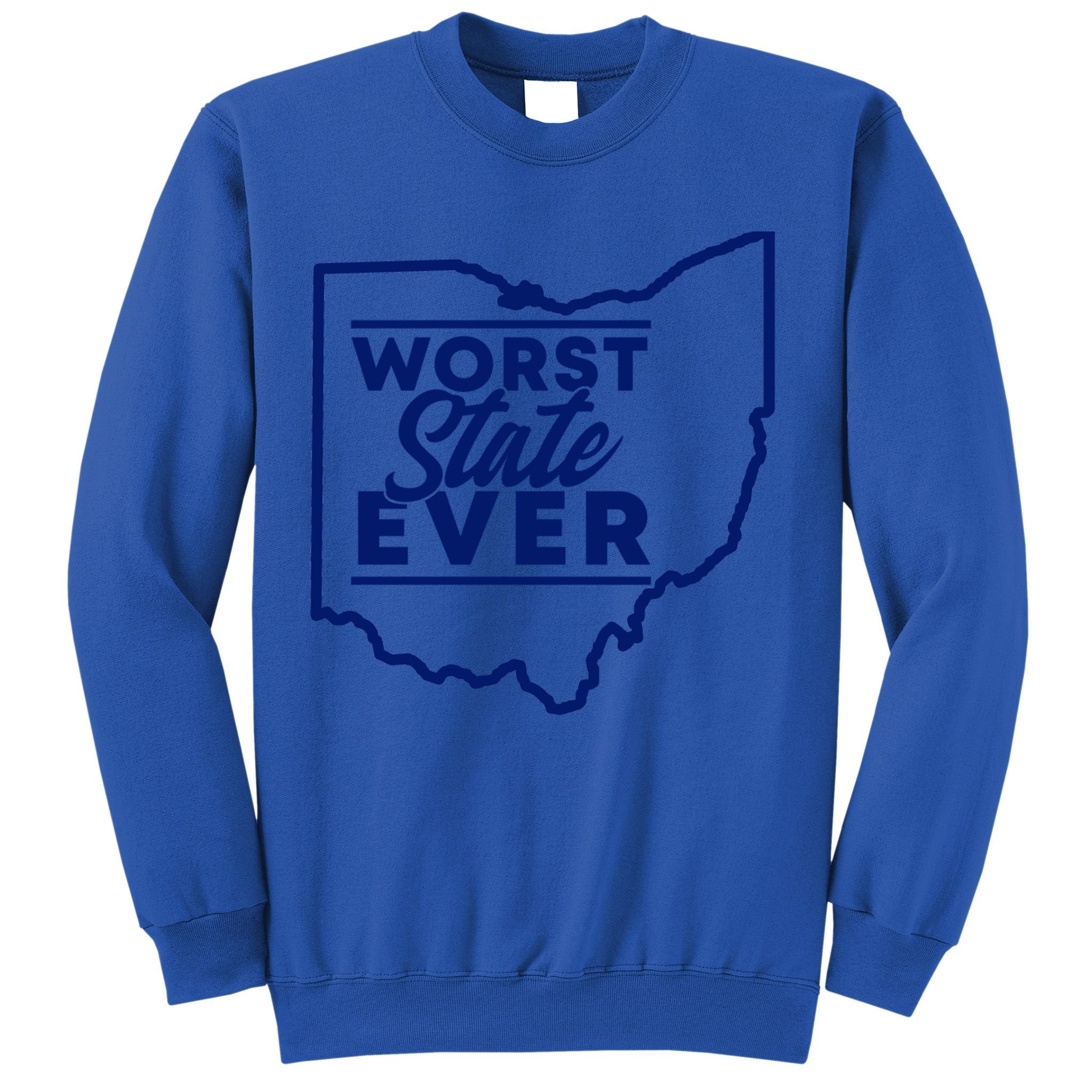 Worst State Ever Ohio Funny Gift Sweatshirt