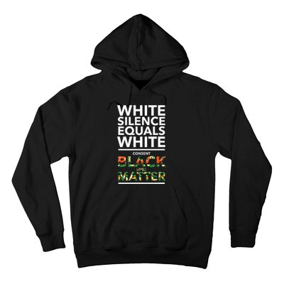 White Silence Equals White Consent Racial Equality Hoodie