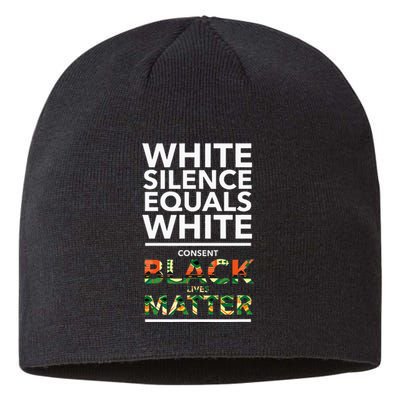 White Silence Equals White Consent Racial Equality Sustainable Beanie