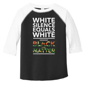 White Silence Equals White Consent Racial Equality Toddler Fine Jersey T-Shirt