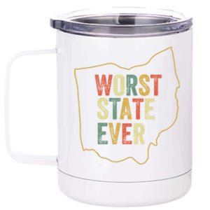 Worst State Ever Ohio Sucks Funny Sports Fan Rivalry Humor Gift 12 oz Stainless Steel Tumbler Cup