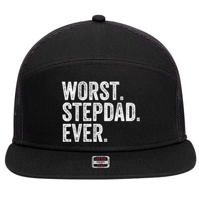 Worst Stepdad Ever Funny Dad Joke FatherS Day Cute Gift 7 Panel Mesh Trucker Snapback Hat