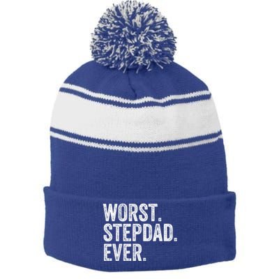 Worst Stepdad Ever Funny Dad Joke FatherS Day Cute Gift Stripe Pom Pom Beanie