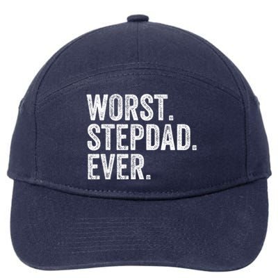 Worst Stepdad Ever Funny Dad Joke FatherS Day Cute Gift 7-Panel Snapback Hat