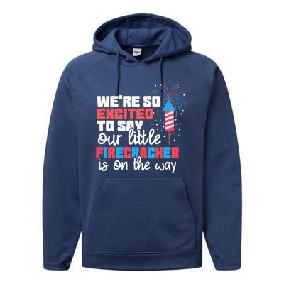 Were So Excited To Say Our Little Firecracker Is On The Way Gift Performance Fleece Hoodie