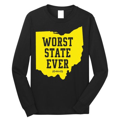 Worst State Ever Ohio Long Sleeve Shirt