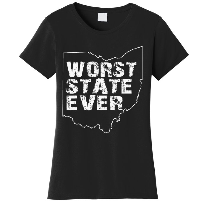 Worst State Ever Ohio Women's T-Shirt