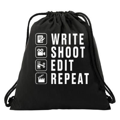 Write Shoot Edit Repeat Filmmaker Movie Director Filmmaking Drawstring Bag