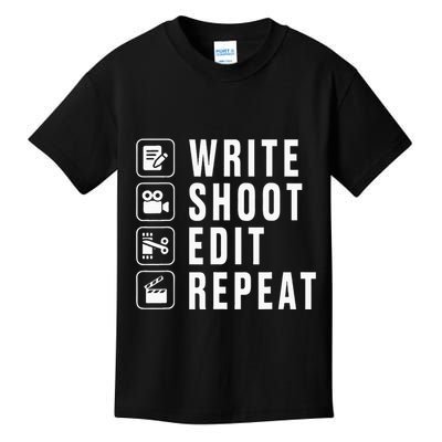 Write Shoot Edit Repeat Filmmaker Movie Director Filmmaking Kids T-Shirt