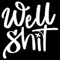 Well Shit Funny Meme Sweatshirt
