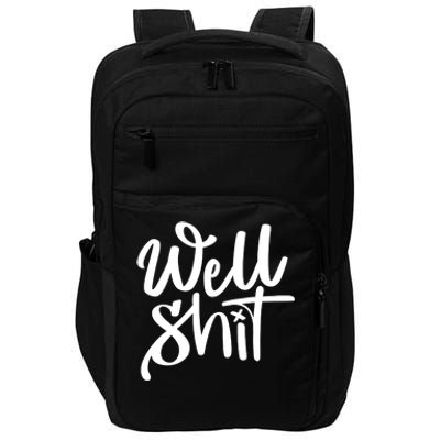 Well Shit Funny Meme Impact Tech Backpack