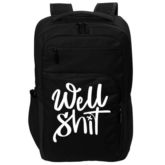 Well Shit Funny Meme Impact Tech Backpack