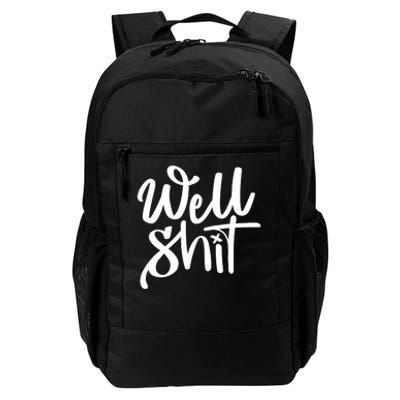 Well Shit Funny Meme Daily Commute Backpack