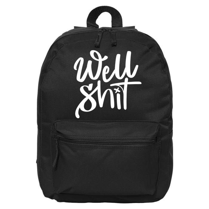 Well Shit Funny Meme 16 in Basic Backpack