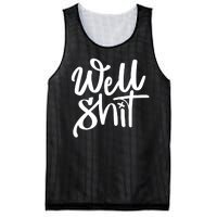 Well Shit Funny Meme Mesh Reversible Basketball Jersey Tank