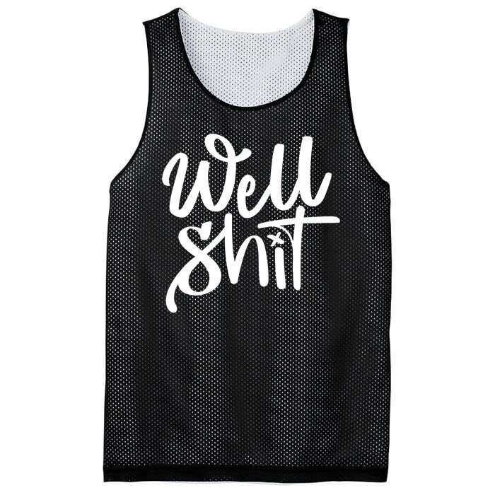 Well Shit Funny Meme Mesh Reversible Basketball Jersey Tank