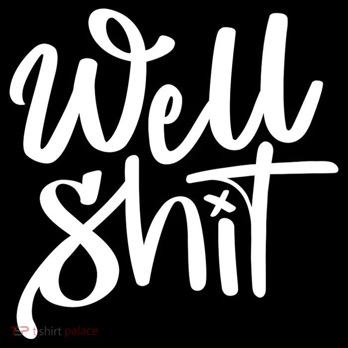 Well Shit Funny Meme Cooling Performance Long Sleeve Crew