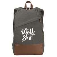 Well Shit Funny Meme Cotton Canvas Backpack