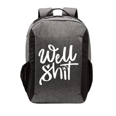 Well Shit Funny Meme Vector Backpack