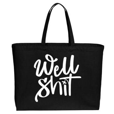 Well Shit Funny Meme Cotton Canvas Jumbo Tote