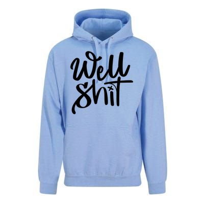 Well Shit Funny Meme Unisex Surf Hoodie