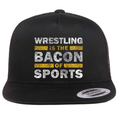 Wrestling Saying Funny Wrestling Is The Bacon Of Sports Flat Bill Trucker Hat