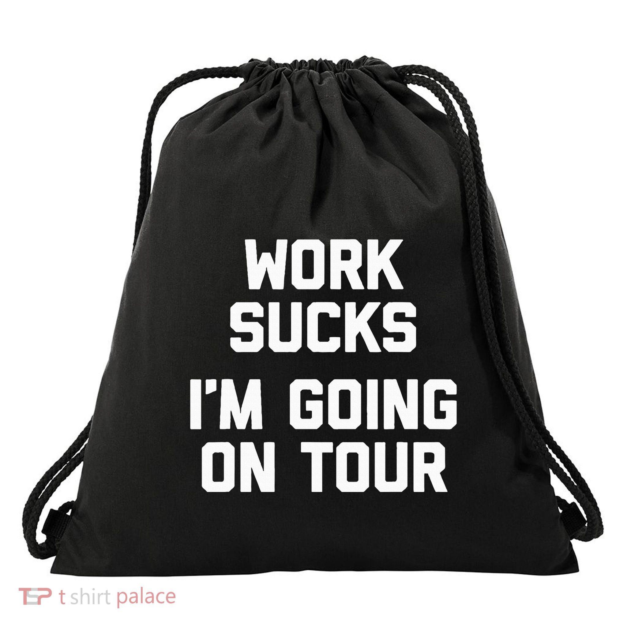 Work Sucks Funny Music Lover Musician Drawstring Bag