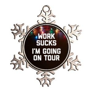 Work Sucks Funny Music Lover Musician Metallic Star Ornament