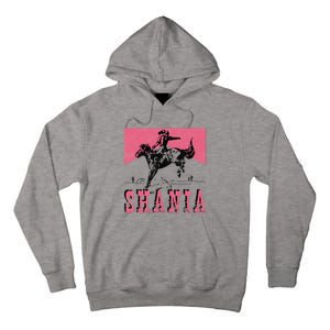 Western Shania First Name Punchy Cowboy Cowgirl Rodeo Style Tall Hoodie