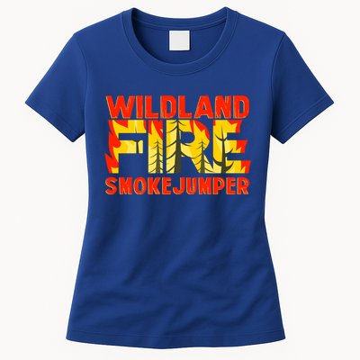 Wildland Smokejumper Fire Rescue Departt Firefighters Meaningful Gift Womens T-Shirt
