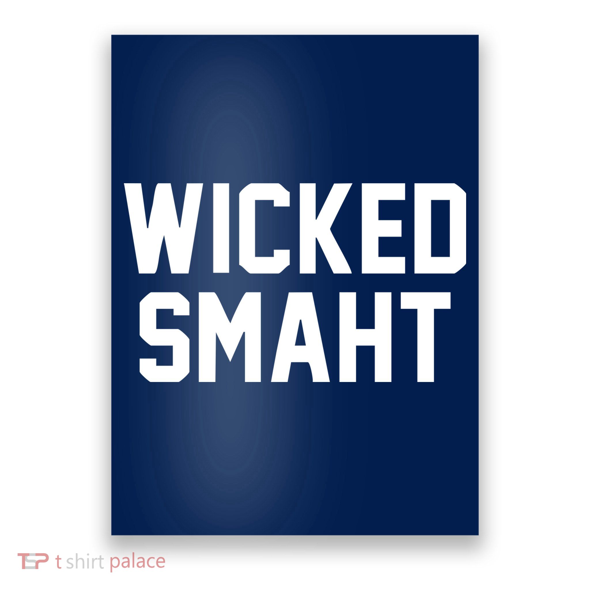 Wicked Smaht Funny Poster