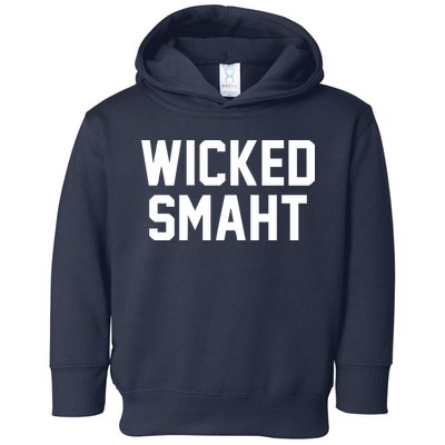 Wicked Smaht Funny Toddler Hoodie