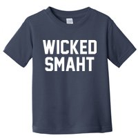 Wicked Smaht Funny Toddler T-Shirt