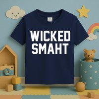 Wicked Smaht Funny Toddler T-Shirt