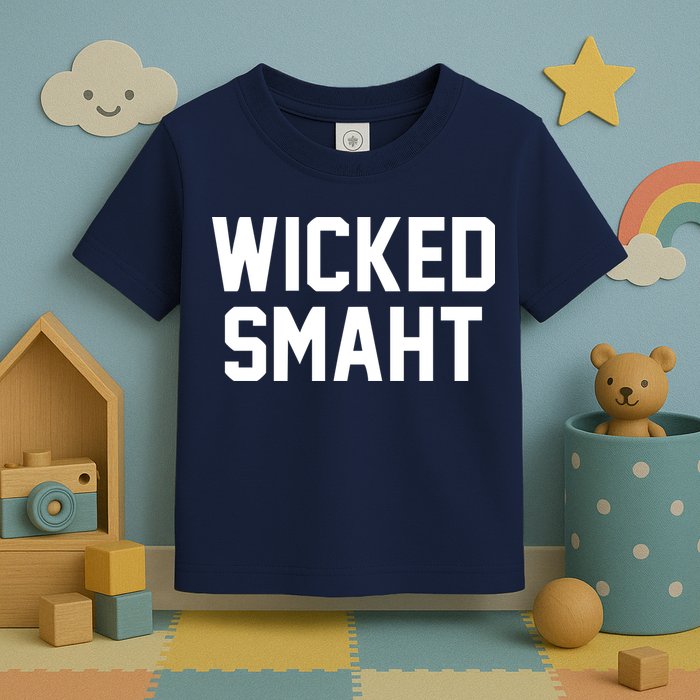 Wicked Smaht Funny Toddler T-Shirt