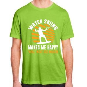 Water Skiing Funny Gift Sarcastic Water Skier Water Ski Lover Meaningful Gift Adult ChromaSoft Performance T-Shirt