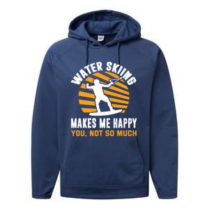 Water Skiing Funny Gift Sarcastic Water Skier Water Ski Lover Meaningful Gift Performance Fleece Hoodie