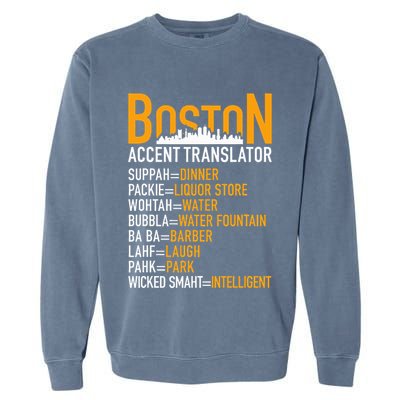 Wicke Smaht Funny Boston Accent Translator Garment-Dyed Sweatshirt