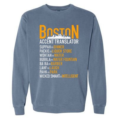 Wicke Smaht Funny Boston Accent Translator Garment-Dyed Sweatshirt