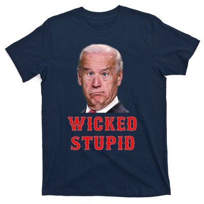 Wicked Stupid Funny Joe Biden Boston T-Shirt