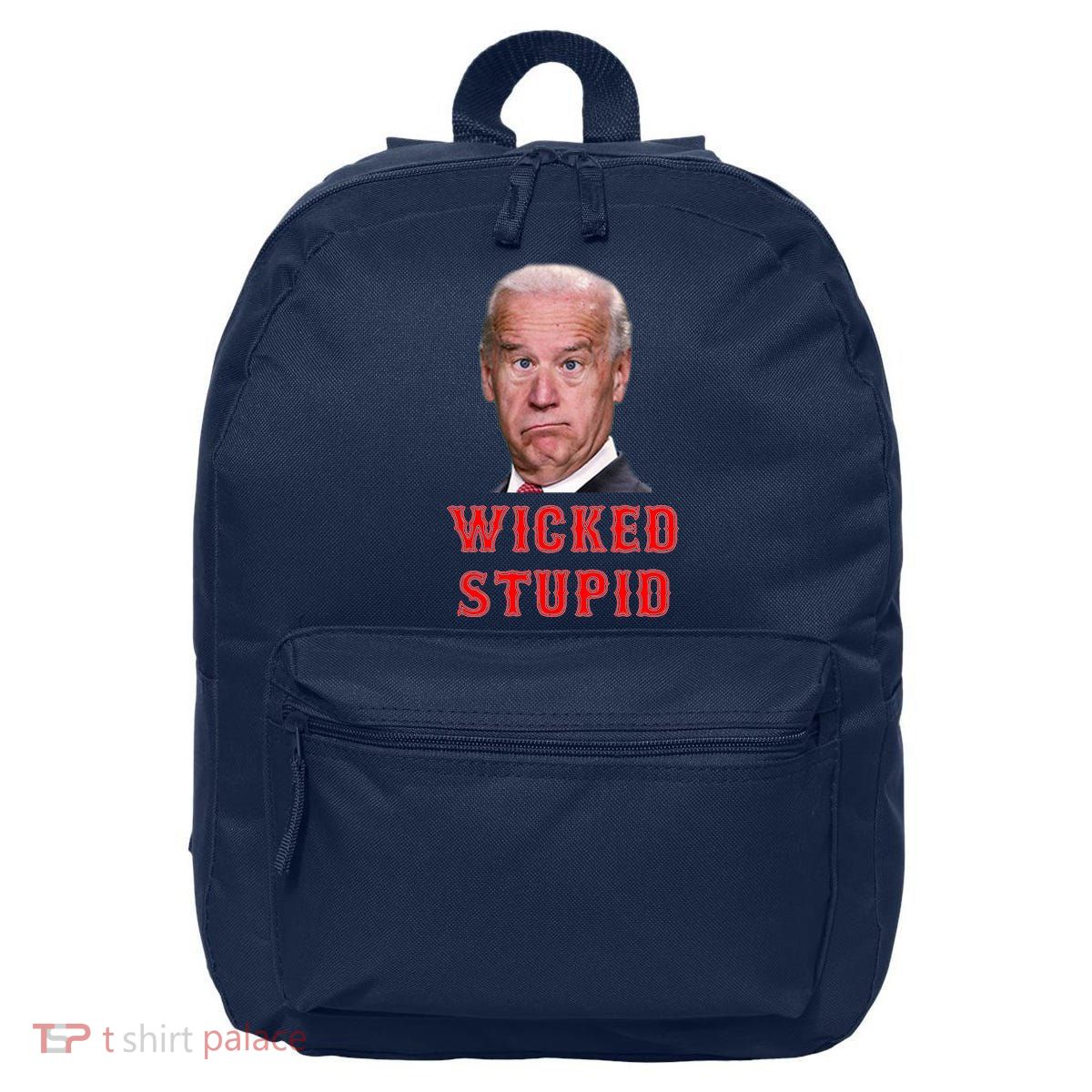 Wicked Stupid Funny Joe Biden Boston 16 in Basic Backpack