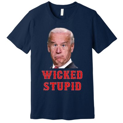 Wicked Stupid Funny Joe Biden Boston Premium T-Shirt