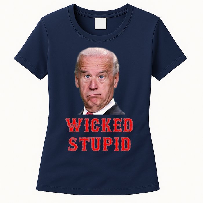 Wicked Stupid Funny Joe Biden Boston Womens T-Shirt