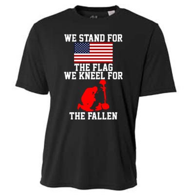 We Stand For The Flag We Kneel For The Fallen Cooling Performance Crew T-Shirt