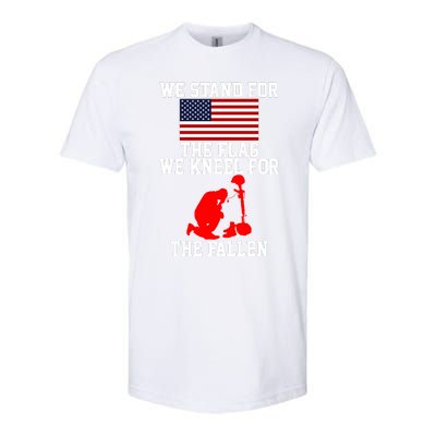 We Stand For The Flag We Kneel For The Fallen Softstyle® CVC T-Shirt