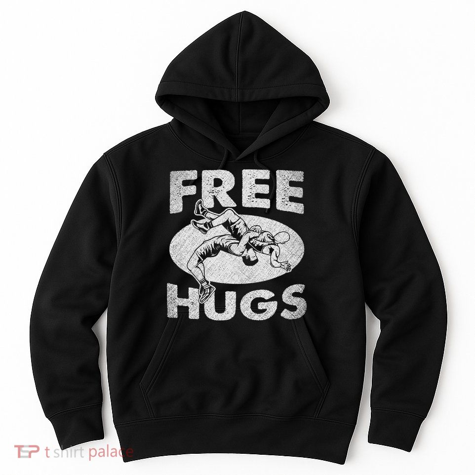 Wrestling Shirts  Funny Free Hugs Wrestling  Coach Hoodie